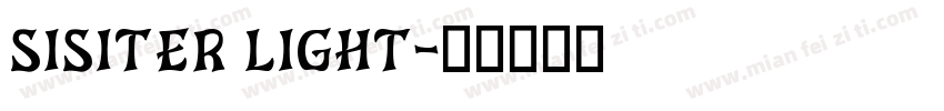 SISITER LIGHT字体转换